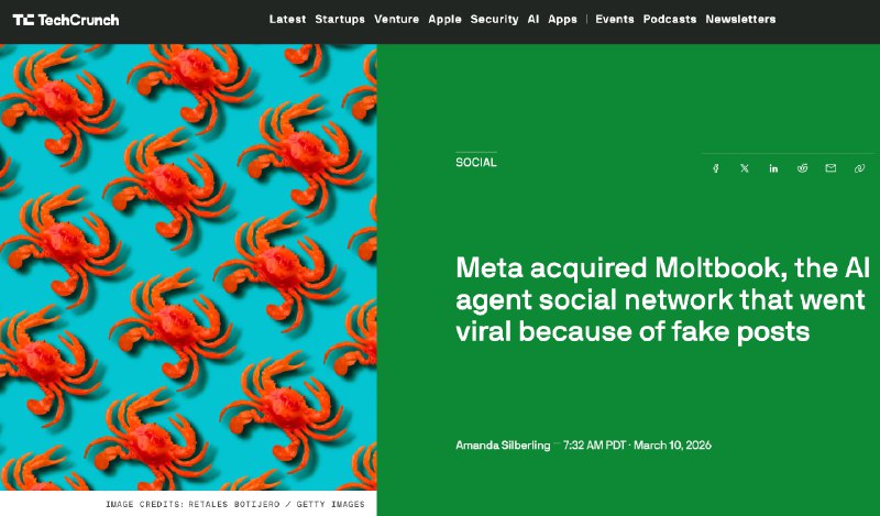 据 TechCrunch 报道，Meta 收购了 MoltBook，后者的创始人 Matt Schlicht 和 Ben Parr 也将作为此次收购的一部分加入Meta团队，目前交易金额未知