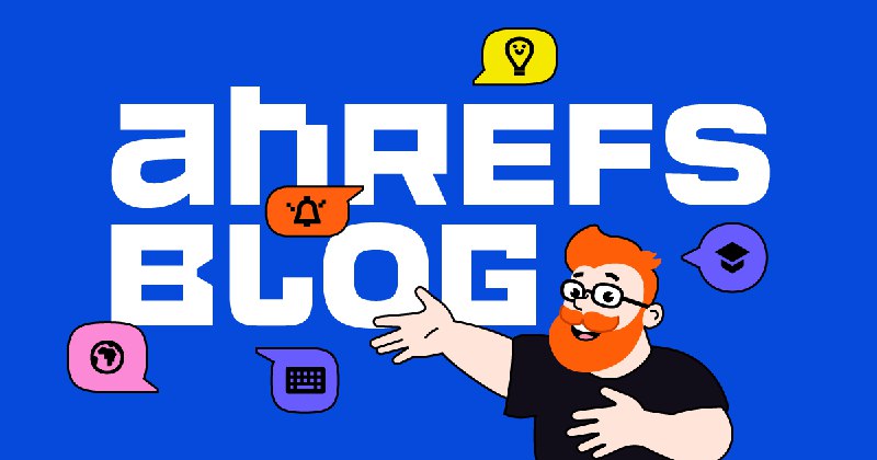 Ahrefs SEO博客 - 链接建设策略&SEO小技巧今天给大家推荐ahref的博客站（