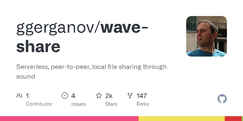 GitHub - ggerganov/wave-share: Serverless, peer-to-peer, local file sharing through sound