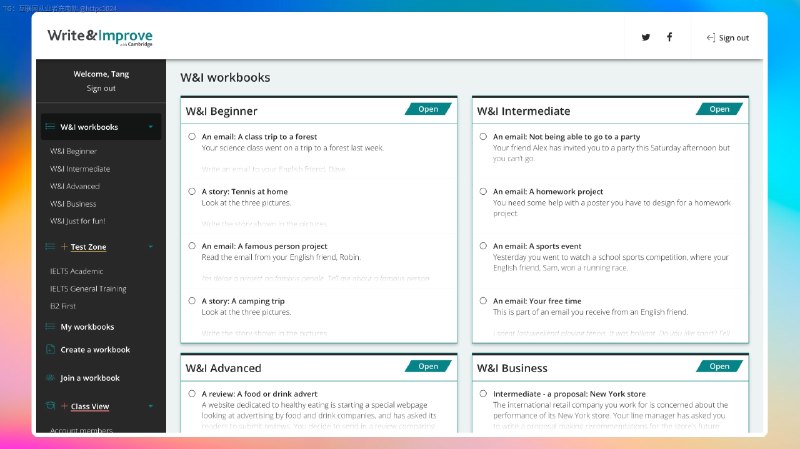 剑桥大学开发了一款免费的英文写作提高工具「Write & Improve」，可以选择数百种进行写作，也有不同难易程度，可以获得需要改进的建议反馈，还可进行提交获得对应认证，适合想提高英语书写表达能力的同学