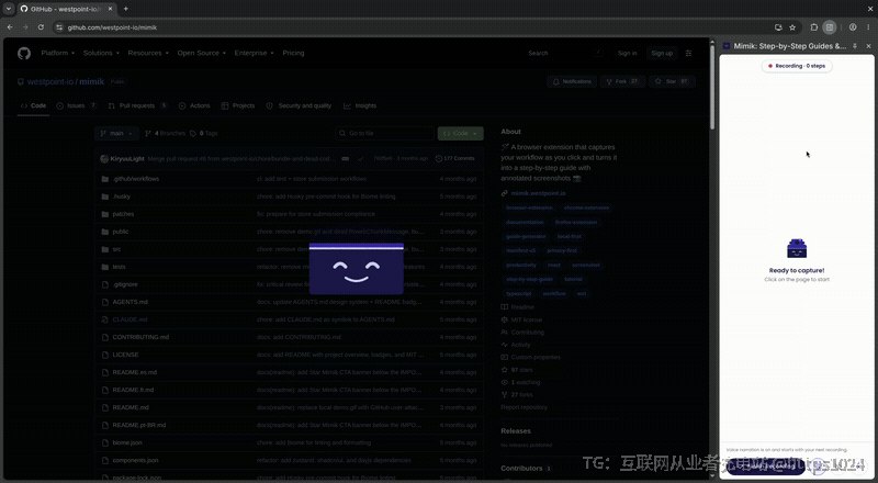 Mimik 是一个浏览器扩展：点开始录制，正常做完一遍操作，它就把每一步变成带截图和标注的指南，不需要账号、不依赖云端、没有追踪，一切都在本地完成